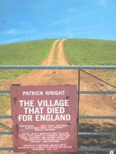 Cover for Patrick Wright · Village That Died for England: The Strange Story of Tyneham (Paperback Book) (2002)