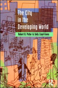 The City in the Developing World - Robert Potter - Kirjat - Taylor & Francis Ltd - 9780582357419 - keskiviikko 15. heinäkuuta 1998