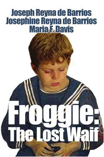 Cover for Maria Davis · Froggie: the Lost Waif (Paperback Book) (2004)