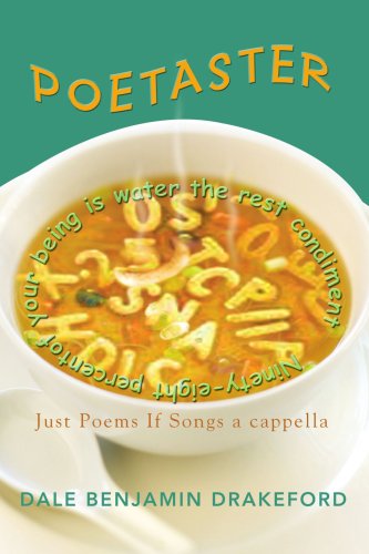 Cover for Dale Drakeford · Poetaster: Just Poems if Songs a Cappella (Paperback Book) (2007)