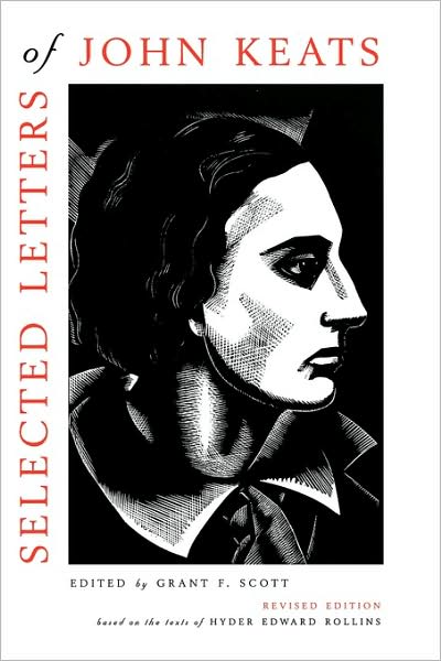 Selected Letters of John Keats: Based on the texts of Hyder Edward Rollins, Revised Edition - John Keats - Books - Harvard University Press - 9780674018419 - September 30, 2005
