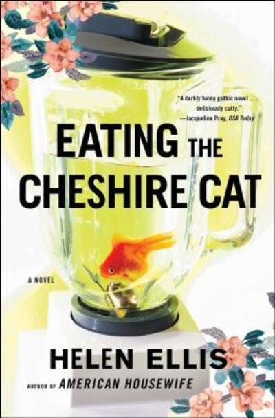 Cover for Helen Ellis · Eating the Cheshire Cat (Pocketbok) (2001)