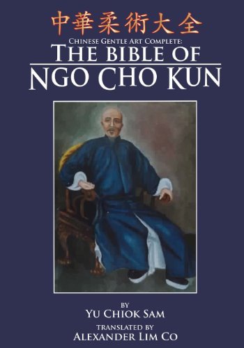 Cover for Chiok Sam Yu · Chinese Gentle Art Complete: the Bible of Ngo Cho Kun (Paperback Book) (2014)