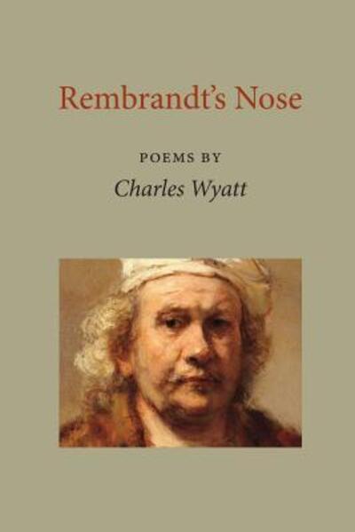 Cover for Charles Wyatt · Rembrandt's Nose (Paperback Book) (2018)