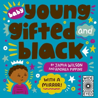 Cover for Jamia Wilson · Baby Young, Gifted, and Black: With a Mirror! - See Yourself in Their Stories (Kartongbok) (2021)
