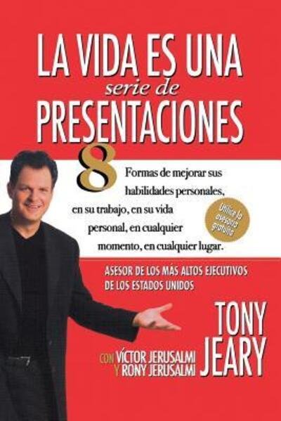 Cover for Tony Jeary · Life Is a Series of Presentations (Inbunden Bok) (2016)