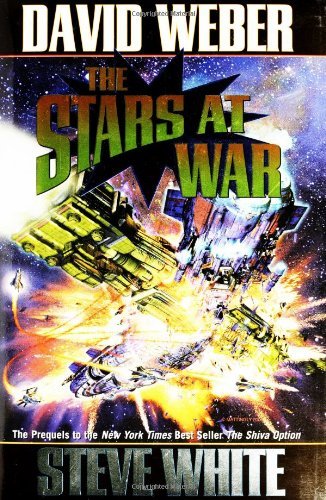 Cover for Steve White · The Stars at War (The Starfire Series) (Hardcover Book) (2004)