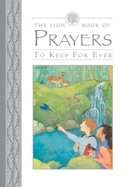 Cover for Lois Rock · The Lion Book of Prayers to Keep for Ever (Hardcover Book) [New edition] (2016)