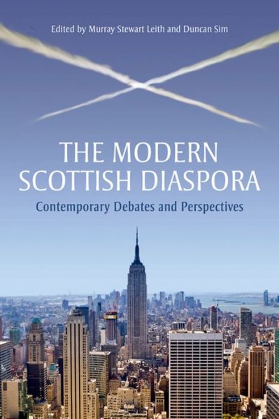 Cover for Murray Stewart · The Modern Scottish Diaspora: Contemporary Debates and Perspectives (Paperback Book) (2014)