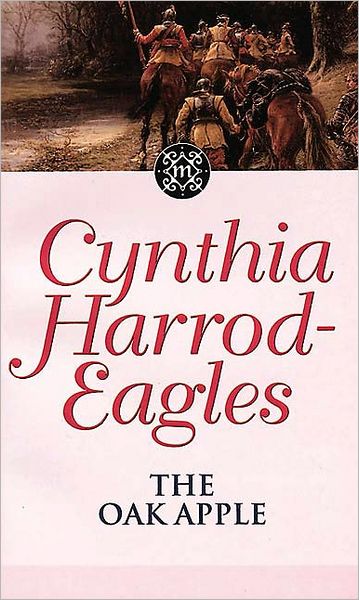 The Oak Apple: The Morland Dynasty, Book 4 - Morland Dynasty - Cynthia Harrod-Eagles - Książki - Little, Brown Book Group - 9780751506419 - 31 grudnia 1981