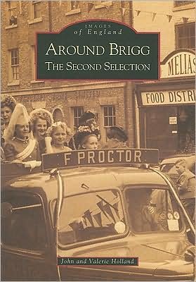 Cover for John Holland · Around Brigg The Second Selection: Images of England (Pocketbok) (2002)