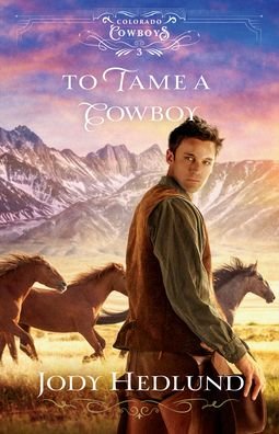 Cover for Jody Hedlund · To Tame a Cowboy (Pocketbok) (2022)