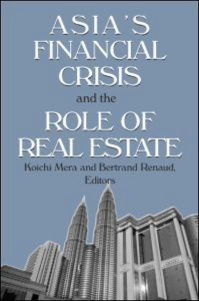 Cover for Koichi Mera · Asia's Financial Crisis and the Role of Real Estate (Gebundenes Buch) (2000)