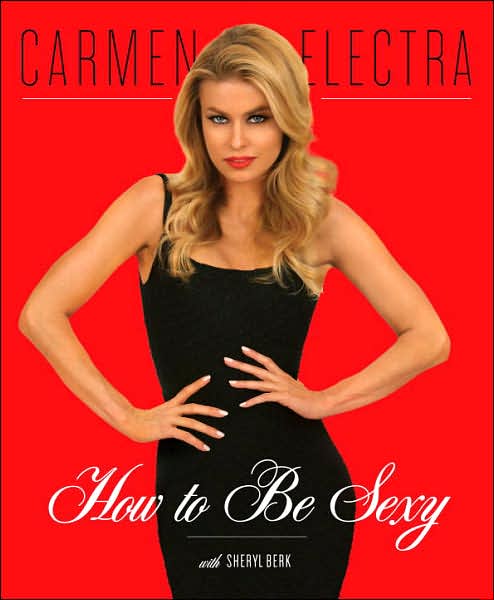 Cover for Carmen Electra · How to Be Sexy (Book) (2014)