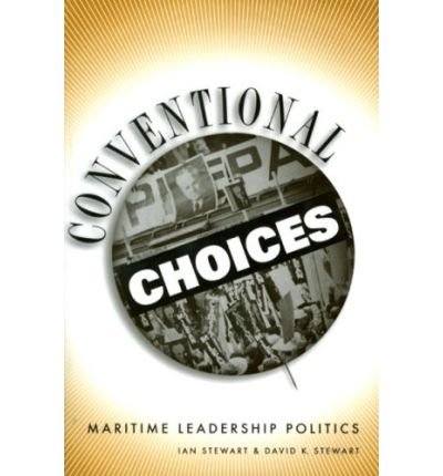 Cover for Ian Stewart · Conventional Choices?: Maritime Leadership Politics, 1971-2003 (Innbunden bok) (2007)