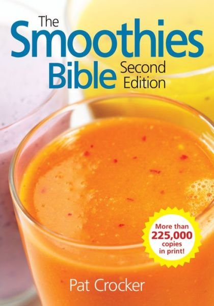 Cover for Pat Crocker · Smoothies Bible (Pocketbok) [2nd edition] (2012)