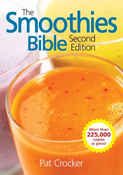 Cover for Pat Crocker · Smoothies Bible (Taschenbuch) [2nd edition] (2012)