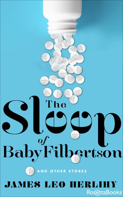 Cover for James Leo Herlihy · The Sleep of Baby Filbertson (Taschenbuch) (2018)