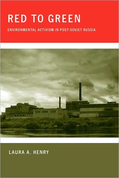 Cover for Laura A. Henry · Red to Green: Environmental Activism in Post-Soviet Russia (Paperback Book) (2010)