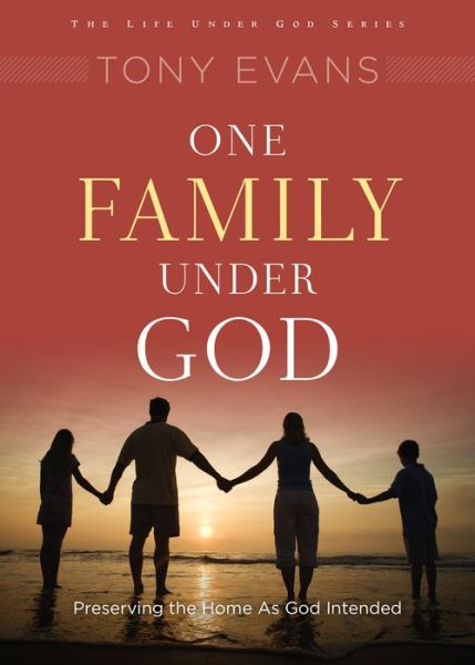 Cover for Tony Evans · One Family Under God (Paperback Book) (2013)