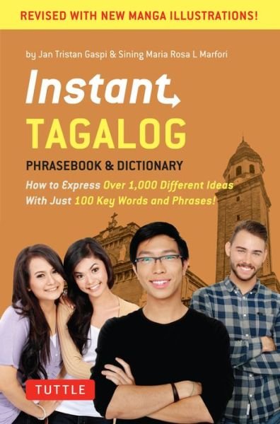 Cover for Jan Tristan Gaspi · Instant Tagalog: How to Express Over 1,000 Different Ideas with Just 100 Key Words and Phrases!  (Tagalog Phrasebook &amp; Dictionary) - Instant Phrasebook Series (Paperback Book) [Revised Ed. edition] (2016)