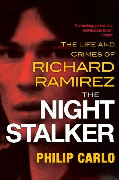 Cover for Philip Carlo · The Night Stalker: The Disturbing Life and Chilling Crimes of Richard Ramirez (Paperback Bog) (2016)