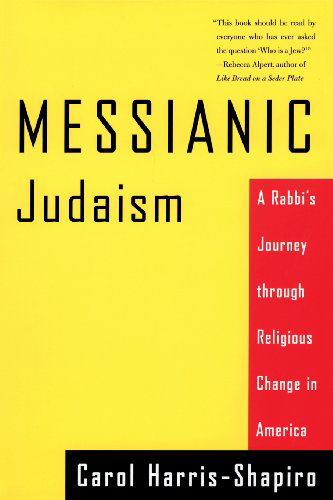 Cover for Carol Harris-Shapiro · Messianic Judaism: A Rabbi's Journey Through Religious Change in America (Taschenbuch) (2000)