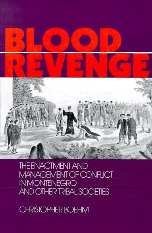 Cover for Christopher Boehm · Blood Revenge: The Enactment and Management of Conflict in Montenegro and Other Tribal Societies - The Ethnohistory Series (Paperback Book) [Pbk edition] (1986)