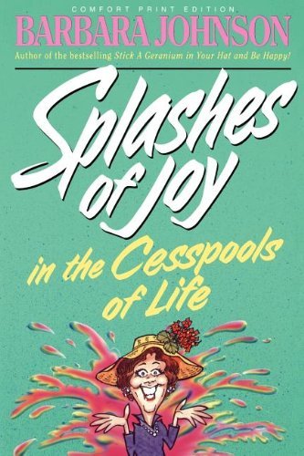 Cover for Barbara Johnson · Splashes of Joy in the Cesspools of Life (Paperback Book) [Lrg edition] (1996)
