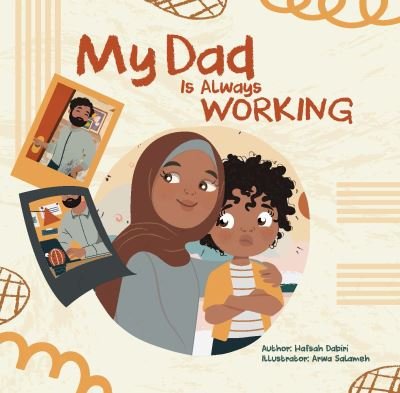 Cover for Hafsah Dabiri · My Dad is Always Working (Paperback Book) (2022)