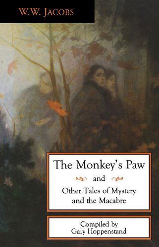 The Monkey's Paw and Other Tales - W.W. Jacobs - Books - Academy Chicago Publishers - 9780897334419 - August 30, 2005