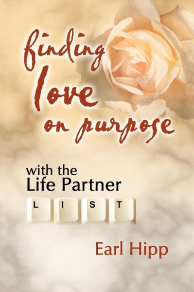 Cover for Earl Hipp · Finding Love on Purpose (Pocketbok) (2004)