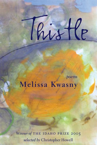 Cover for Melissa Kwasny · Thistle: Poems (Paperback Book) (2011)