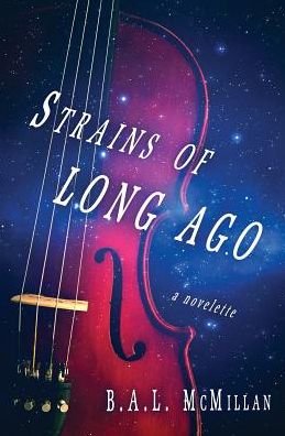 Cover for B a L McMillan · Strains of Long Ago (Paperback Bog) (2018)