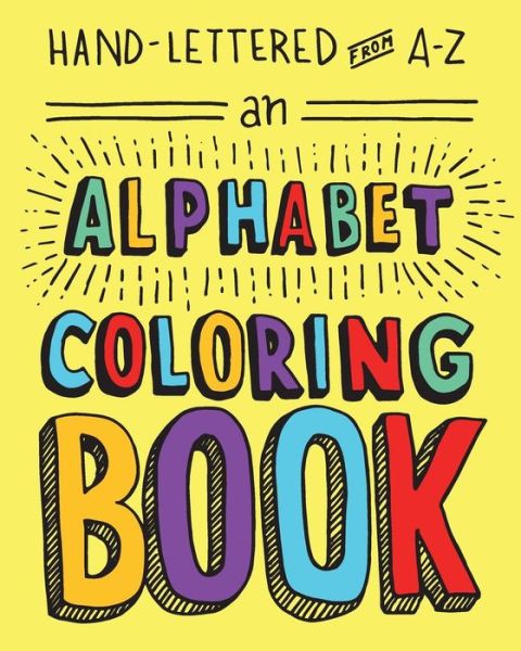 Cover for Lisa Lorek · Hand-lettered from a to Z: an Alphabet Coloring Book (Paperback Book) (2015)