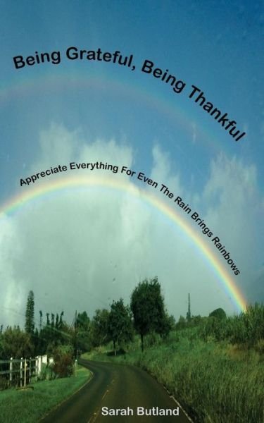 Cover for Sarah Butland · Being Grateful, Being Thankful (Paperback Book) (2014)