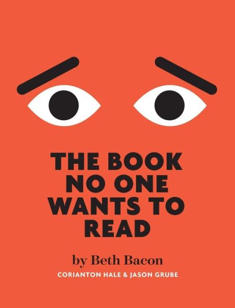 Cover for Beth Bacon · The Book No One Wants To Read (Hardcover Book) (2017)