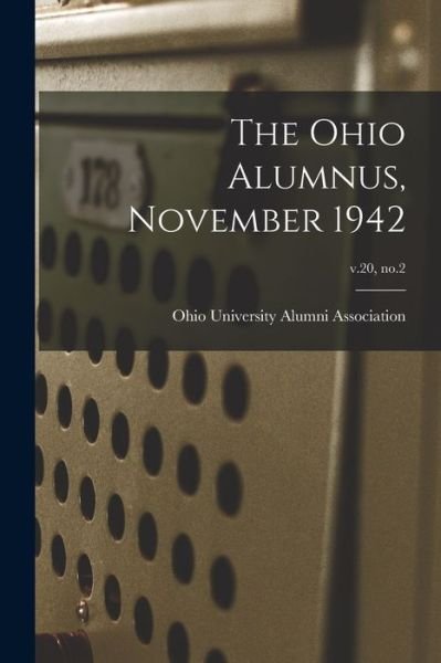 Cover for Ohio University Alumni Association · The Ohio Alumnus, November 1942; v.20, no.2 (Taschenbuch) (2021)