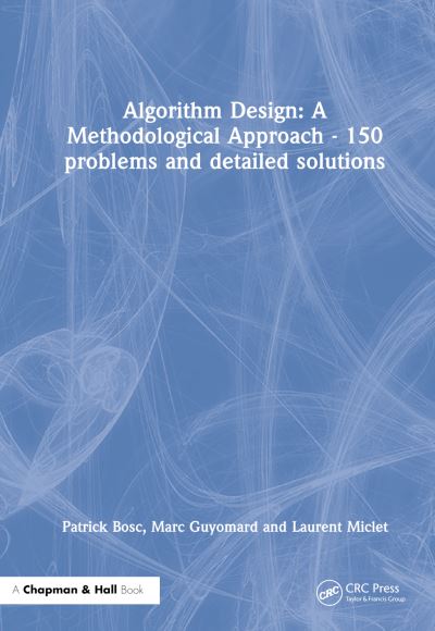 Cover for Patrick Bosc · Algorithm Design: A Methodological Approach - 150 problems and detailed solutions (Gebundenes Buch) (2023)