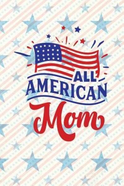 Cover for Festivity Day Press · All American Mom (Paperback Book) (2019)
