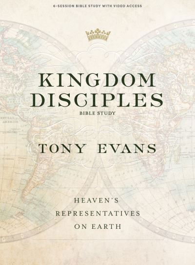 Cover for Tony Evans · Kingdom Disciples - Bible Study Book with Video Access (Book) (2022)