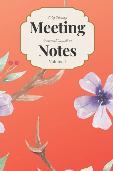 Cover for Gadfly Books · My Boring Meeting Survival Guide &amp; Notes Volume I (Paperback Book) (2019)