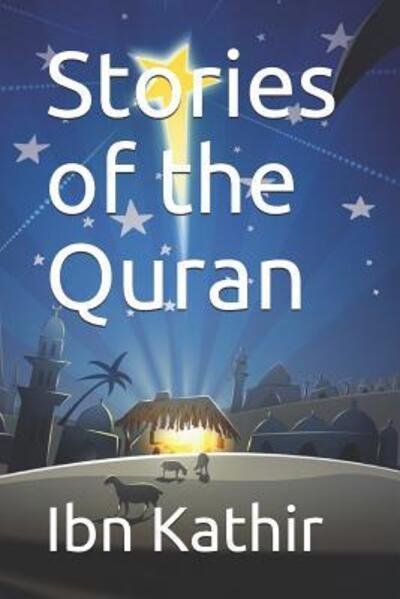 Cover for Ibn Kathir · Stories of the Quran (Paperback Bog) (2019)
