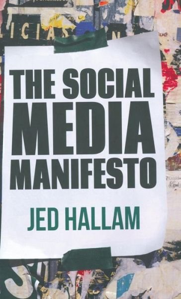 Cover for Jed Hallam · The Social Media Manifesto (Hardcover bog) (2012)