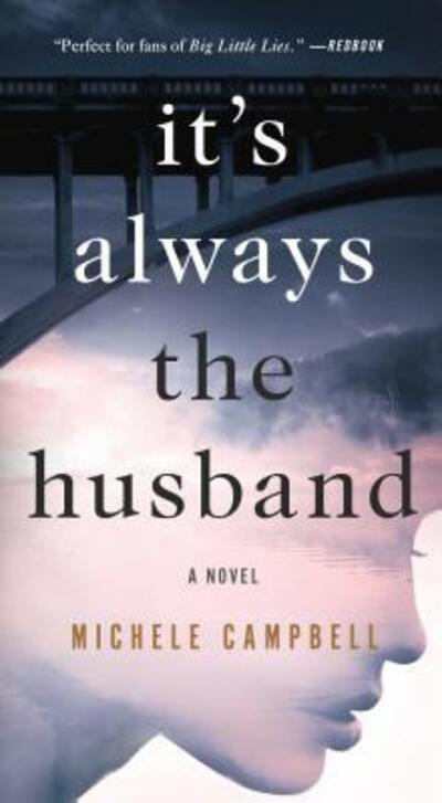 Cover for Michele Campbell · It's Always the Husband: A Novel (Paperback Book) (2019)