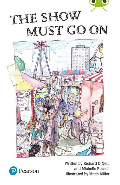 Cover for The Show Must Go On (Bug Club) Independent Reading Year 2 Fiction Lime B Plus - BUG CLUB (Paperback Book) (2021)