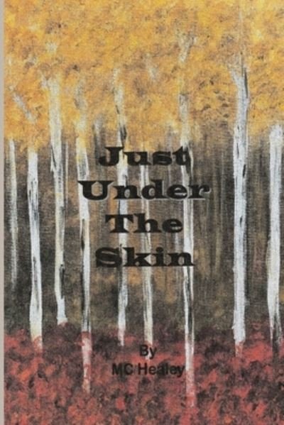 Cover for Mc Healey · Just Under The Skin (Taschenbuch) (2021)