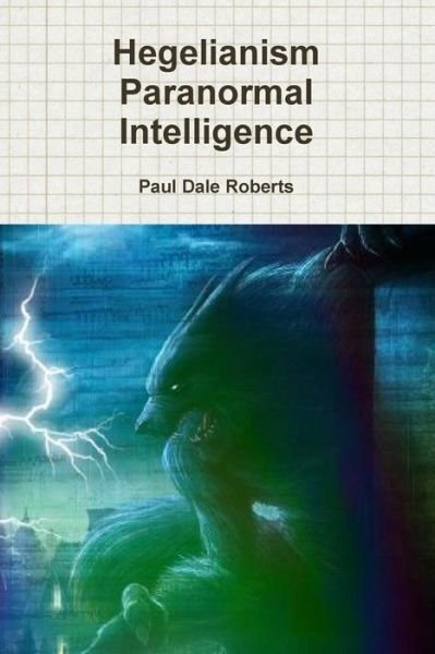 Cover for Paul Dale Roberts · Hegelianism Paranormal Intelligence (Paperback Book) (2014)