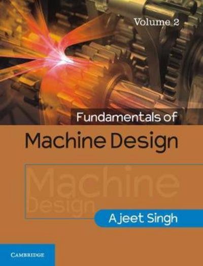 Cover for Ajeet Singh · Fundamentals of Machine Design: Volume 2 (Taschenbuch) (2017)