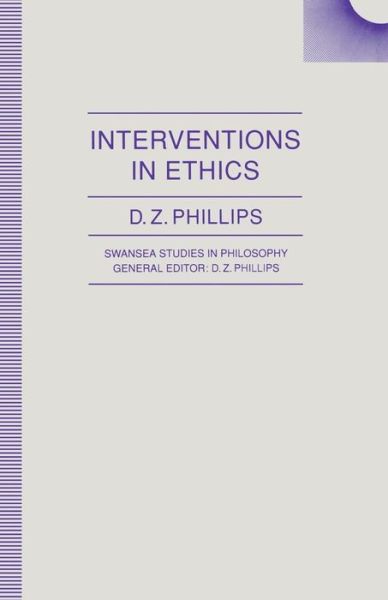 Cover for D. Z. Phillips · Interventions in Ethics - Swansea Studies in Philosophy (Paperback Book) [1st ed. 1992 edition] (1992)